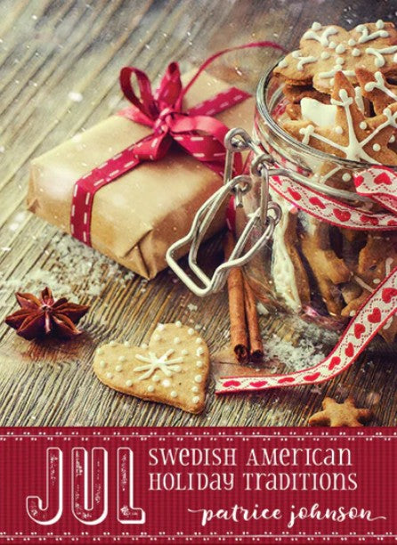 Jul: Swedish American Holiday Traditions